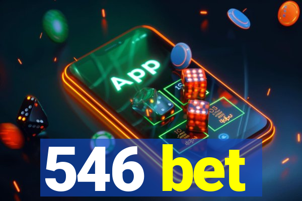 546 bet